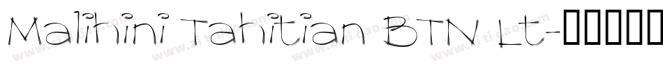 Malihini Tahitian BTN Lt字体转换